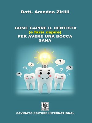 cover image of Come capire il dentista (e farsi capire) per avere una bocca sana